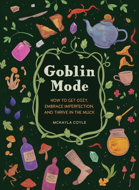 Goblin Mode, Dress Craft, The Goblin, Embrace Imperfections, Whimsical Illustration, Fantasy Novels, Awesome Things, Getting Cozy, Amazon Books