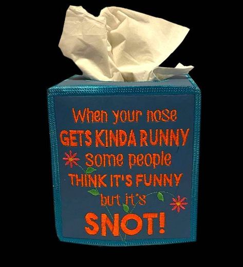 Funny Tissue Box Cover - 5x7 | Tissues For Your Issues Tissue Box Cover - 5x7 - Products - SWAK Embroidery Funny Tissue Box Sayings, Tissue Box Sayings, Diy Tissue Holder, Tissue Box Diy, Tissue Box Design, Crochet Tissue Box Cover, Tissue Box Crafts, Ice Cream Sticks, Home Decor Eclectic