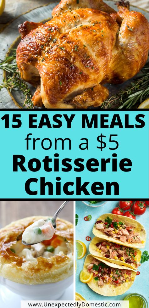 Easy Dinner Recipes With Pre Cooked Chicken, Quick And Easy Dinner Recipes With Rotisserie Chicken, Easy Grocery Store Dinner, Recipes Using A Rotisserie Chicken, Pre Cooked Chicken Recipes Easy, Pre Cooked Chicken Recipes, Precooked Chicken Recipes, Cooked Chicken Recipes Leftovers, Unexpectedly Domestic