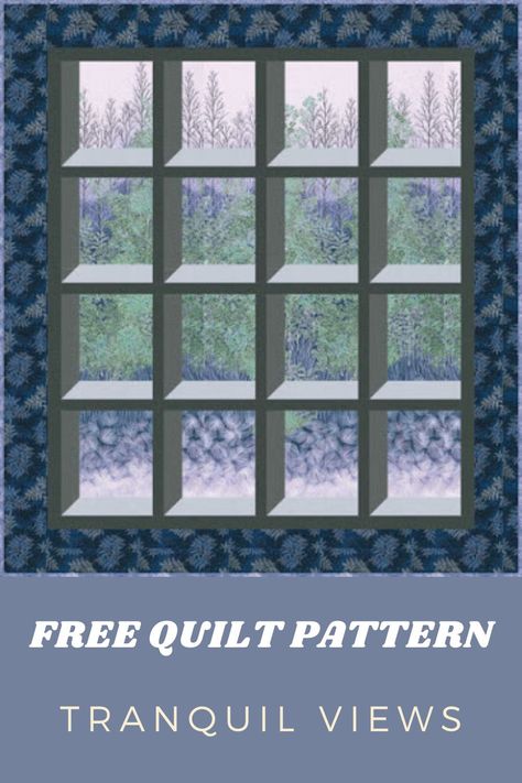 Get your FREE Tranquil Views Quilt PDF Pattern Here. Secret Window Quilt Pattern, Free Attic Window Quilt Pattern, Attic Windows Quilt, Attic Window Quilts Using Panels, Grandma's Window Quilt Pattern Free, Attic Windows, Twin Quilt Pattern, Crib Quilt Pattern, Attic Window Quilts