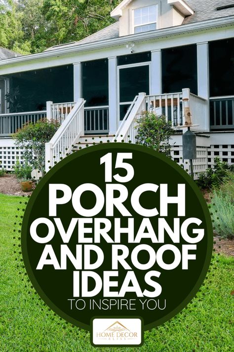 Porch Overhang Front Door, Front Porch Exposed Beams, Covered Porch Addition Front Entry, Small Porch Roof Ideas, Screen Porch On Front Of House, Front Porch Roof Ideas Farmhouse, How To Add A Covered Porch To House, Back Porch Roof Ideas Covered Decks, Raised Back Porch Ideas Covered