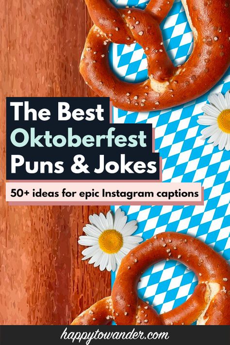 A MASTER list of hilarious Oktoberfest puns and jokes that you definitely need for all your best Oktoberfest Instagram captions. Includes tons of ideas for Oktoberfest phrases, sayings and more that involve beer, sausage, pretzels and all the Oktoberfest classics! #oktoberfest German Funny Humor, Funny Oktoberfest Sayings, Oktoberfest Captions Instagram, Oktoberfest Bachelorette Party, Oktoberfest Cocktails, Oktoberfest Quotes, Oktoberfest Games, Oktoberfest Music, German Meals