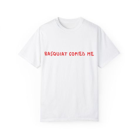 Own your artistic genius with this bold "Basquiat Copied Me" t-shirt! Inspired by the raw energy of Jean-Michel Basquiat's iconic style, this tee is a playful statement for artists, creatives, and streetwear lovers. Whether you're into contemporary art, graffiti culture, or just love a good joke about artistic influence, this shirt is a must-have for your wardrobe! ✨ Why You'll Love It: ✔️ Soft & Comfortable Unisex Fit - Perfect for daily wear ✔️ Minimalist & Bold Design - A clean, eye-catching Graffiti Culture, Michel Basquiat, Jean Michel Basquiat, Copy Me, Jean Michel, Good Jokes, Iconic Style, Limassol, Art Graffiti