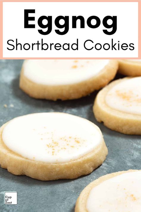 Eggnog Icing, Spiced Shortbread, Egg Nog Cookies Recipe, Eggnog Dessert, Chocolate Sugar Cookie Recipe, Cookie Swap Party, Easy Eggnog, Eggnog Cookies, Shortbread Cookie Recipe