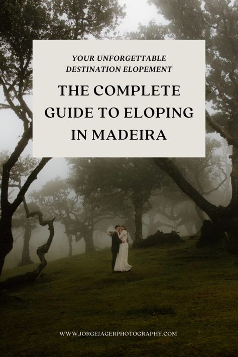 The Complete Guide to Eloping in Madeira Luxury Elopement, Eco Lodges, Rural Retreats, Marriage License, Elopement Locations, Destination Elopement, Wedding Wishes, Hotels And Resorts, Elopement Photographer