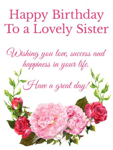 To a Lovely Sister - Happy Birthday Wishes Card Happy Birthday Lovely Sister, Sister Prayer, Happy Birthday Sister Messages, Happy Birthday Dear Sister, Birthday Messages For Sister, Birthday Greetings For Sister, Happy Birthday Wishes Sister, Happy Birthday Sister Quotes, Happy Birthday Sis