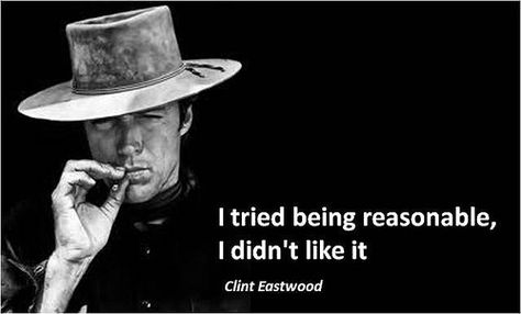 Clint Eastwood Clint Eastwood Quotes, Nicola Tesla, Chiffon Hair, Western Quotes, Cowboy Quotes, Warrior Quotes, Badass Quotes, Clint Eastwood, People Quotes