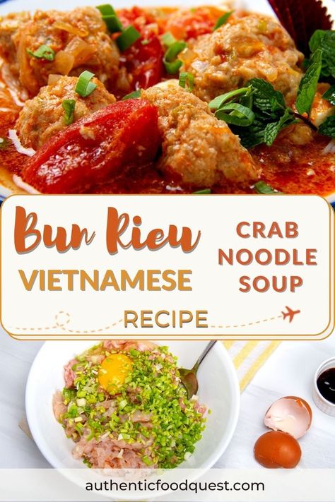 Vietnamese Crab Noodle Soup by Authentic Food Quest Bun Rieu Recipe, Crab Meatballs, Asian Crab Soup, Bun Noodles Vietnamese Food, Vietnamese Bun Cha, Vietnamese Crab Soup, Vietnamese Banh Canh Recipe, Vietnamese Recipe, Vietnamese Soup