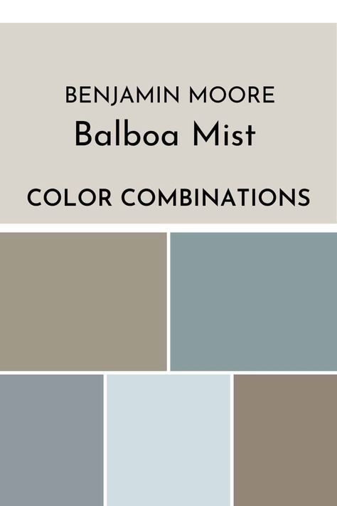 Beautiful paint colors that coordinate well with Benjamin Moore Balboa Mist OC-27. #graypaint #greige #paintcolors #interiordesign #homeimprovement Amherst Grey Benjamin Moore, Benjamin Moore Mountain Mist, Benjamin Moore Balboa Mist Bedroom, Balboa Mist Benjamin Moore Color Scheme, Shadow Gray Benjamin Moore, Balboa Mist Palette, Balboa Mist Kitchen Walls, Cabot Trail Benjamin Moore, Mountain Mist Benjamin Moore