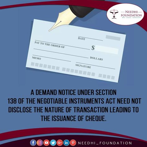 A demand notice under Section 138 of the Negotiable Instruments Act need not disclose the nature of transaction leading to the issuance of cheque. #needhifoundation #nri #nrilegalservice #law #indianlaw #lawpoints #indianlawpoints #lawstudents #india #freelegaladvice #legalservices #lawbytes #ipc Negotiable Instruments, Law Student, Legal Services, Legal Advice, The Nature, Acting, Foundation, Tech Company Logos, India