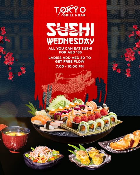 Join us at Tokyo Grill for Unlimited Sushi & Ladies Night! The most picturesque view, a soothing ambiance, and a wild range of your favorite "All You Can Eat" sushi for AED 135!⠀ ⠀⠀⠀⁠ And, ladies get an unlimited flow for AED 50!⠀⠀⁠ Every Wednesday, from 7 pm to 10 pm.⠀ ⁠ ⠀ ⠀⁠ 📞 050 6969 503 ⠀ ⠀ ⠀⠀⁠ 🖥️www.thetokyogrill.com.⠀ ⠀ ⠀⠀⁠ 📍 𝐓𝐨𝐤𝐲𝐨 𝐆𝐫𝐢𝐥𝐥, located at the Venetian Village, The Ritz Carlton All You Can Eat Sushi, Sushi Commercial, Japanese Food Design, Sushi Poster, Japanese Grill, Restaurant Japanese, Visual Advertising, Japanese Bar, Sushi Design