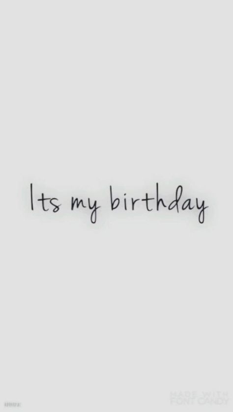 Guys to day my birthday Tomorrow Is My Birthday Wallpaper, Tomorrow Is Your Birthday Quotes, My Birthday Wish For Myself Video, Happy Birthday Myself Video, Happy Birthday To Me Quotes Aesthetic, Its My Birthday Quotes Aesthetic, Happy Birthday Self Caption, Its My Birthday Quotes Instagram, Happy Birthday For Guy