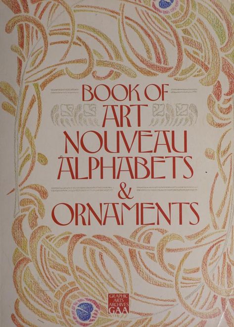 Art Nouveau Book Illustration, Art Nouveau Vintage, Arts And Crafts Graphic Design, Art Nouveau Graphics, Art Nouveau Alphabet, Art Nouveau Typeface, Arts And Crafts Patterns, Art Nouveau Ornaments, Art Nouveau Book Covers