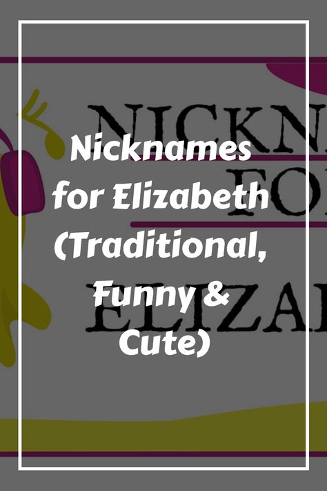 Choosing a nickname for a child is often a delightful task for parents, as it adds a layer of personality and affection to the already meaningful act of Nicknames For Elizabeth, Funny Nicknames, Betty Grable, Literary Characters, Name Origins, Cute Nicknames, Classic Names, Funny Names, Name Generator