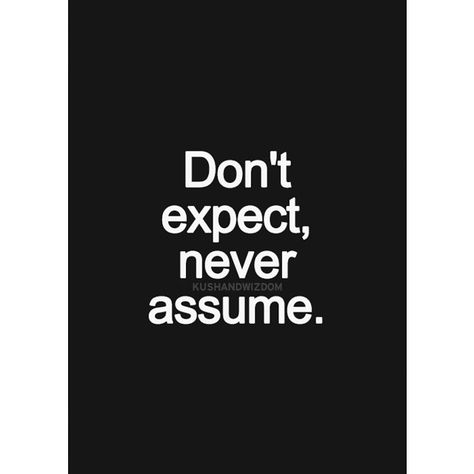 Assume Quotes, Dont Assume, Assuming Quotes, Never Assume, Math Quotes, Pop Art Images, Positive Motivational Quotes, Quotes Instagram, Painting Quotes