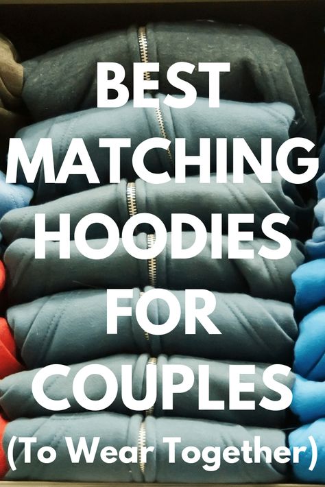 Matching Hoodies for Couples: Best 15 to Wear Together His And Hers Hoodies Couples, Cute Couple Hoodie Ideas, Couples Hoodies Aesthetic, Couple Hoodies Ideas Design, Couples Sweatshirts Hoodie, His And Hers Hoodies, Hoodies For Couples, Couple Tee Shirts, Fun Relationship