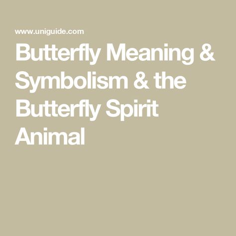 Butterfly Meaning & Symbolism & the Butterfly Spirit Animal Butterfly Spiritual Meaning, Butterfly Spiritual, Butterfly Spirit Animal, Butterfly Symbolism, Butterfly Meaning, Green Chakra, Power Animal, Blue Morpho, Orange Butterfly