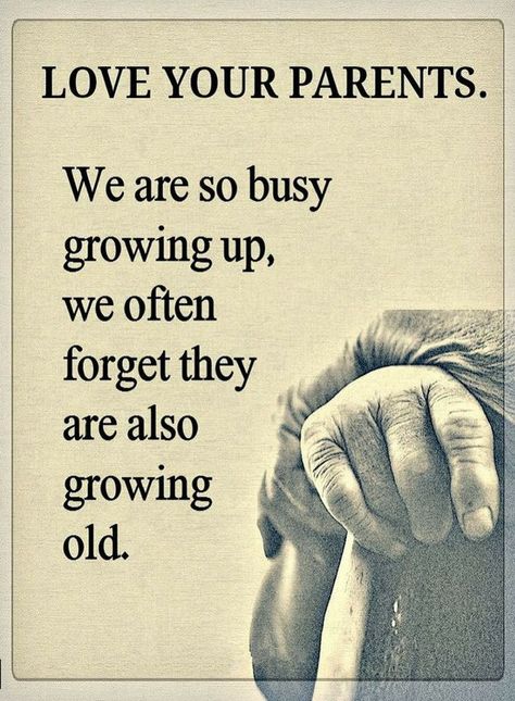 Parents Quotes Love your Parents we are so busy growing up, we often forget they are also growing old. Growing Old Quotes, Love Your Parents Quotes, Coparenting Quotes, Love Parents Quotes, Love Your Parents, Forgotten Quotes, Parents Quotes, School Material, Quotes Relationships