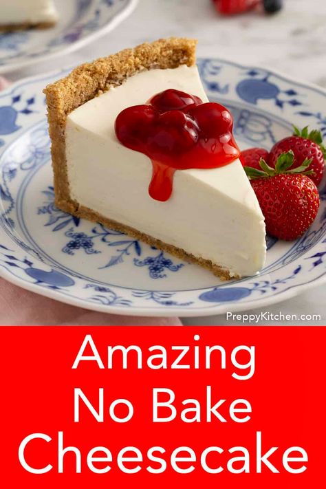 Donat Glaze, Cheesecake Recipes Easy Homemade, Best No Bake Cheesecake, No Bake Cheesecake Recipe, No Bake Cheesecake Filling, Philadelphia Torte, Easy No Bake Cheesecake, Cheesecake Recipes Classic, Preppy Kitchen