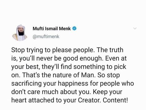 Mufti Menk Quotes, Mufti Menk, Never Been Better, Stop Trying, The Creator, Good Things, Quotes