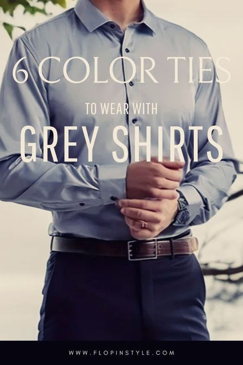 Looking for the ideal tie to wear with your grey shirts? Whether you have a light grey or dark grey shirt, discover which men's ties create the most flattering fashion color combinations. Perfect for formal or casual grey shirts outfits that stand out. Learn more at flopinstyle.com Light Grey Shirt Outfit Men, Dark Grey Shirt Outfit Men, Light Grey Shirt Outfit, Grey Shirt Outfit, Shirt And Tie Outfits, Fashion Color Combinations, Tie Outfits Men, Gray Shirt Outfit, Gray Dress Shoes