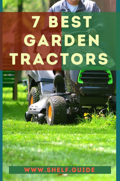 These are the best garden tractors for sale that have high-end attachments and get the job done in the most professional way. Whether you are worried about leaving deep tractor tracks in your lawn, or you are simply gathering ideas, this post by Shelf Guide will help you. Check out this article for more. #tractor #gardentractor #bestgardentractor Garden Tractors For Sale, Garden Tractor Attachments, Gathering Ideas, Tractors For Sale, Tractor Attachments, Garden Tractor, Gardening Advice, Lawn Tractor, Best Garden