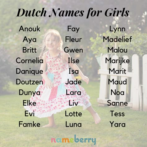 Dutch baby names for girls Dutch Girl Names, Hispanic Baby Names, Dutch Names, Hispanic Babies, Dutch Baby Names, Names For Girls, Unisex Baby Names, Names Girl