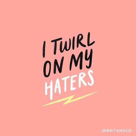 Be like Beyoncé, twirl on your haters. Twirl Captions Instagram, Twirling Quotes, Quotes For Selfies, Complaining Quotes, Rm Drake Quotes, Lds Church Quotes, Funny Bio, Of Captions, Quotes About Haters