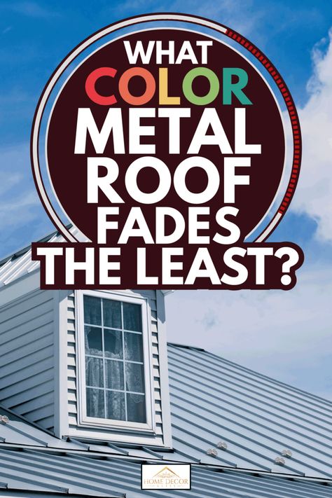 What Color Metal Roof Fades The Least? Black Tin Roof Color Schemes, Charcoal Metal Roof White House, Iron Ore Metal Roof, Metal Roof Colors Ideas, Mobile Home Metal Roof Colors, Seamless Metal Roof, Painted Tin Roof, How To Paint A Metal Roof, Metal Roofing Colors