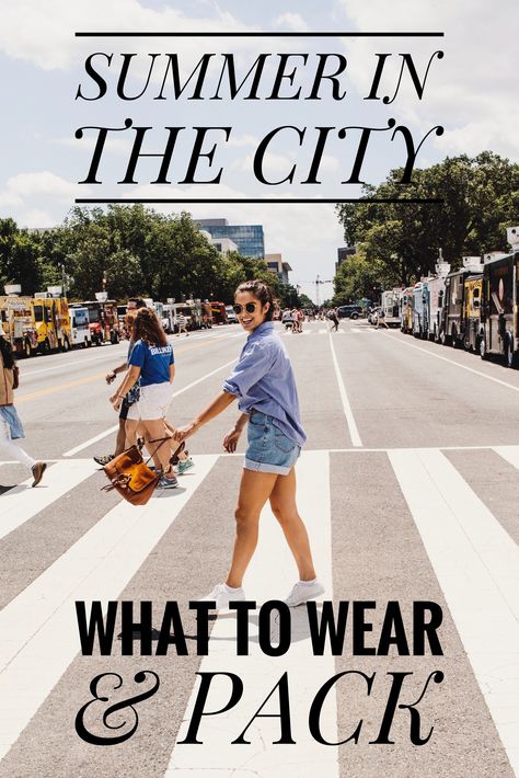 City Traveling in the Summer: What to Wear & Pack 5 Day Packing List Summer, What To Wear In New York City In Summer, City Walking Outfit, New York City Outfits Summer, Weekend Trip Outfits, Weekend Packing List, What To Wear In New York, Sightseeing Outfit, Tourist Outfit