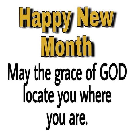 Happy New Month to you allmay God's protection and blessings be upon us and may all our plans be fulfilled. Have a testimonies filled month New Month Blessings, New Month September, Happy New Month Images, Happy New Month September, Happy New Month Prayers, New Month Greetings, Happy New Month Messages, Prayers For Men, Happy New Month Quotes