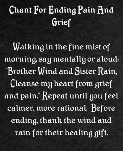 Photo post by @Lady_Abyss. Source: Chant for Ending Pain and Grief (Printable Spell Pages) Rain Cleanse, Morning Chant, Spells Book, Spells For Beginners, Wiccan Magic, Magic Spell Book, Healing Spells, Wiccan Witch, Magick Spells