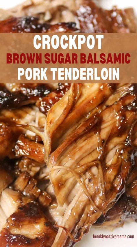 Crockpot Brown Sugar Balsamic Pork, Brown Sugar Balsamic Pork Tenderloin, Roast Instapot, Balsamic Glazed Pork Tenderloin, Roast Mississippi, Tenderloin Pork, Balsamic Pork Tenderloin, Glazed Pork Tenderloin, Balsamic Pork Tenderloins