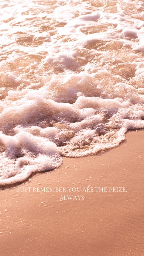 prize, quotes, self worth, self love, the prize, iphone wallpaper, ocean, ocean aesthetic, just remeber that you are the prize ALWAYS Net Worth Aesthetic, You Are The Prize Quotes, You Are The Prize, Know Your Worth Wallpaper, Self Worth Wallpaper, Prize Quotes, Quotes Self Worth, Self Love Wallpaper, Iphone Wallpaper Ocean