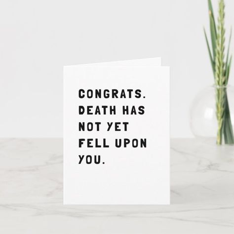 Sarcastic Birthday Wishes, Sarcastic Birthday, Funny Happy Birthday Wishes, Happy Birthday Card Funny, Message For Husband, Birthday Quotes Funny, Dad Birthday Card, Birthday Cards For Men, Dad Cards