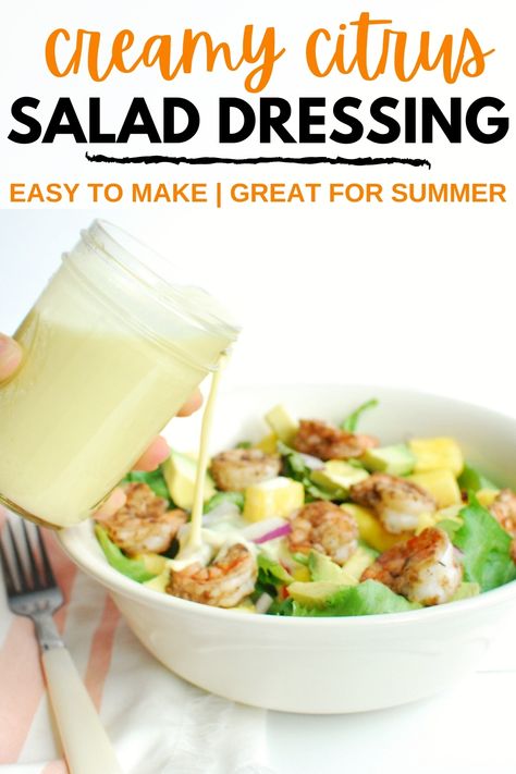 A woman holding a jar of creamy citrus salad dressing, pouring it onto a shrimp salad. Creamy Citrus Dressing, Citrus Chicken Salad, Citrus Salad Dressing Recipes, Creamy Aloha Dressing, Shrimp Salad Dressing Recipes, Shrimp Salad Dressing, Dieting Motivation, Citrus Vinaigrette Dressing, Citrus Dressing Recipe