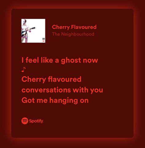 Cherry Flavoured, Cherry Flavor, I Got You, The Neighbourhood, Cherry, Feelings, Music