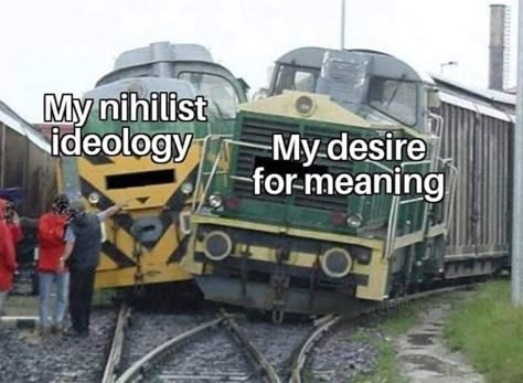 Life Is Meaningless, Philosophy Memes, Literature Teacher, Literature Humor, Graduation Present, My Philosophy, In Other Words, Dankest Memes, Mood Pics