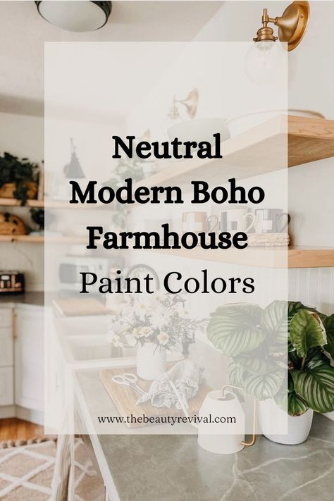 Boho Farmhouse Paint Colors, Farmhouse Wall Colors, Farmhouse Boho Living Room, Boho Paint Colors, Boho Farmhouse Kitchen, Rustic Paint Colors, Boho Farmhouse Living Room, Farmhouse Paint Colors Interior, Modern Farmhouse Paint Colors