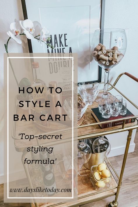 Everyday Bar Cart Styling, Bar Decoration Ideas For Home, Cocktail Trolley Ideas, Wine Bar Cart Styling, Bar Accessories Storage, Drinks Cart Styling, Bar Cart Placement, What To Put On A Bar Cart, Wine Bar Accessories