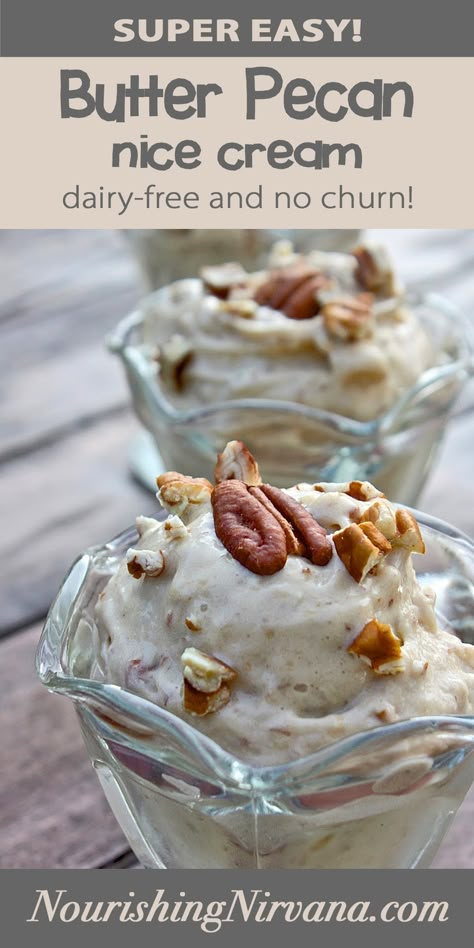 Butter Pecan Nice Cream — Nourishing Nirvana Butter Pecan Ice Cream, Vegan Ice Cream Recipe, Nice Cream Recipe, Healthy Ice Cream Recipes, Banana Nice Cream, Pecan Ice Cream, Ice Cream Maker Recipes, Dairy Free Ice Cream, Homemade Ice Cream Recipes