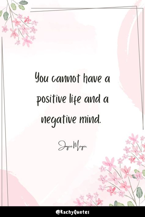 "You cannot have a positive life and a negative mind. "Joyce Meyer Joyce Meyer Quotes, Joyce Meyer Ministries, Joyce Meyer, Proverbs 31, Positive Life, New Words, Faith Quotes, Proverbs, Quote Of The Day