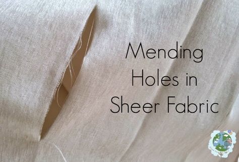 Green Issues by Agy: Fix It Friday - Mending Holes in Sheer Fabric Visible Mending Stitches, Mending Clothes, It Friday, Make Do And Mend, Visible Mending, Repair Clothes, Ladder Stitch, Altering Clothes, Fabric Glue