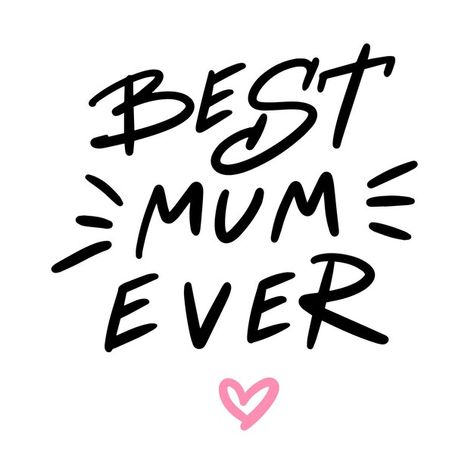 Best Mum Ever, Pretty Heart, Cool Pencil Drawings, Vector Photo, Happy Mothers Day, Happy Mothers, Vector Design, Premium Vector, Mom Life