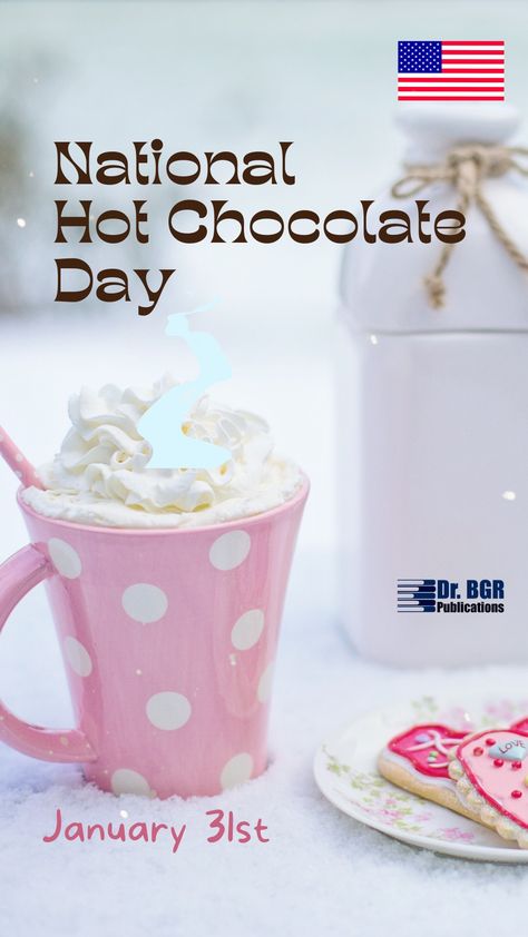 Each year on January 31st, National Hot Chocolate Day, Regards Dr. BGR Publications, #usa #drbgrpublications National Hot Chocolate Day, Tv Bed Frame, Winter Treats, Tv Beds, National Days, Chocolate Day, Steaming Cup, February 11, Chocolate Lovers