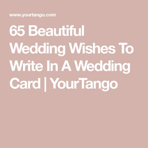 Wedding Card Writing, Wedding Wishes For Friend, Friends Wedding Card, Wedding Wishes Messages, Flower Paper Craft, Stampin Up Wedding Cards, Wedding Wishes Quotes, Wedding Card Quotes, Wedding Day Wishes