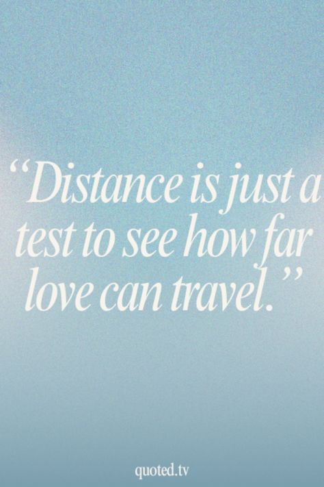 Discover touching quotes that capture the essence of long-distance love. Embrace the bittersweet feeling of separation with these heartfelt words. Let love transcend any distance it must travel. Find comfort in connecting emotionally across miles with these inspiring quotes. Motivational Quotes For Long Distance Relationship, Hope In Love Quotes, Comfort Quotes Relationships, Long Distance Relationship Bible Verses, Miss My Husband Quotes, Long Distance Love Poems, Distant Quotes, Stage Quotes, Comforting Thoughts