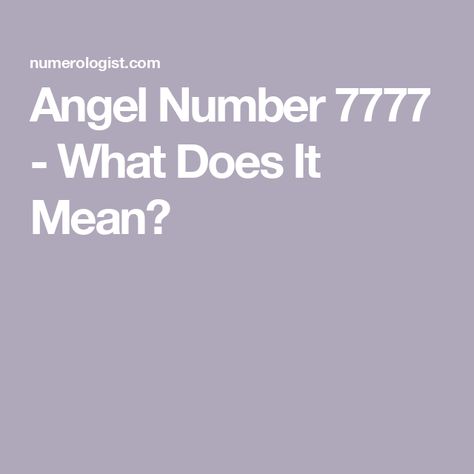 Angel Number 7777 - What Does It Mean? 7777 Angel Number Meaning, 7777 Angel Numbers, Number Sequence, Angel Number Meanings, Number Meanings, Have Faith In Yourself, Career Advancement, Focus On Your Goals, Finding True Love