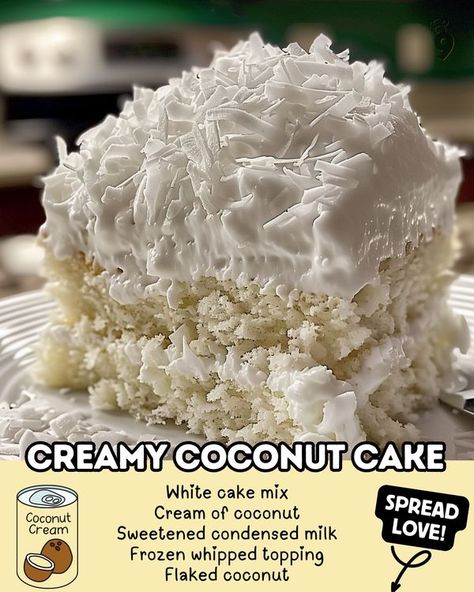 Delicious Creamy Coconut Cake, Coconut Cream Cake, Cream Of Coconut, Easy Family Recipes, Coconut Cake Recipe, Cake Easy, Homemade Cake, Homemade Cake Recipes, White Cake Mixes