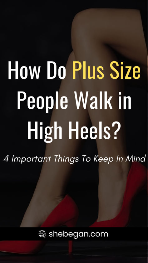 As a plus size individual who is passionate about her fashion choices you may think that the secret to walking in heels is to just keep your weight back. It’s actually a lot more complicated than that. 

However, you can do it if you put your mind to it.  In tis article I have provide some important points to keep in mind in order to walk confidently in heels despite your size. Shoes For Plus Size Women Heels, How To Walk In High Heels For Beginners, Walking In Heels Tips, How To Walk In Heels, Walk Confidently, How To Wear Heels, Walking In High Heels, Plus Size Tips, Walking In Heels